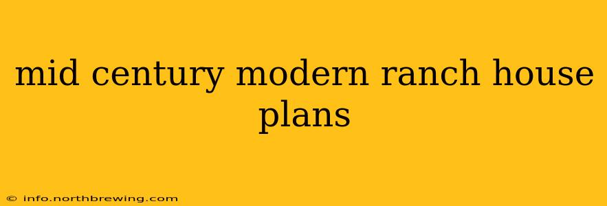 mid century modern ranch house plans