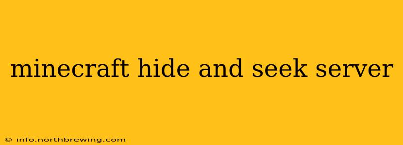 minecraft hide and seek server