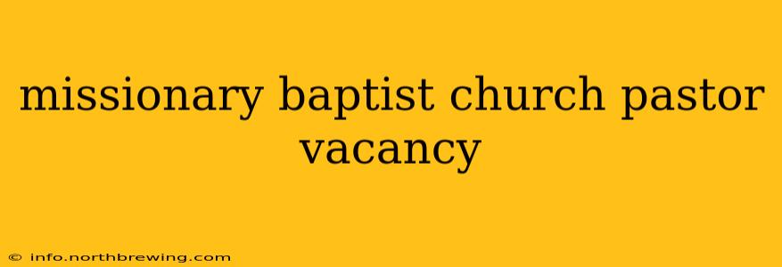 missionary baptist church pastor vacancy