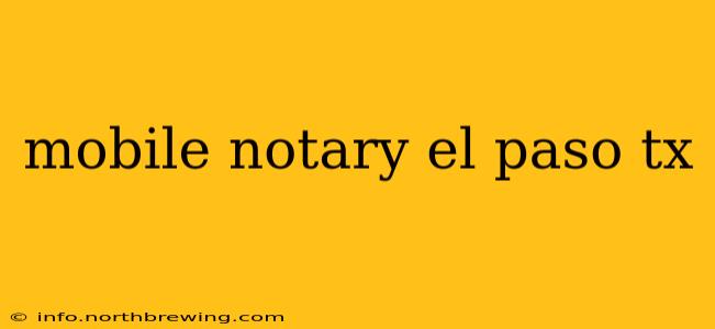 mobile notary el paso tx