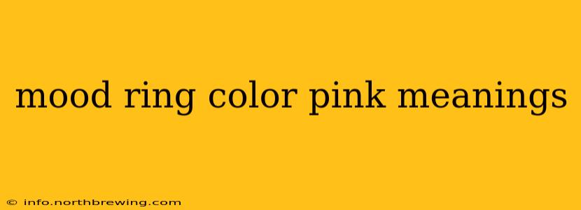 mood ring color pink meanings