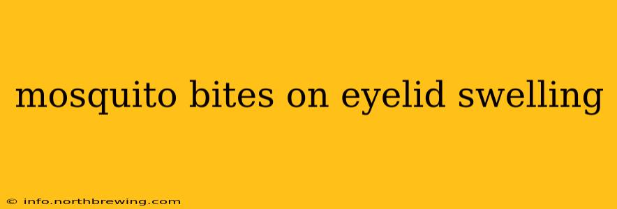 mosquito bites on eyelid swelling