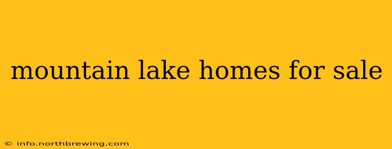 mountain lake homes for sale