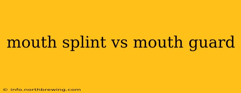 mouth splint vs mouth guard