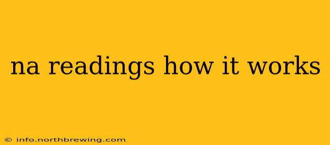 na readings how it works