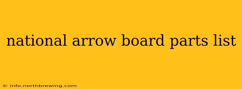 national arrow board parts list