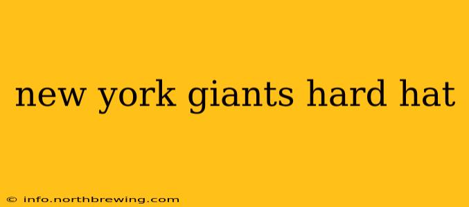 new york giants hard hat
