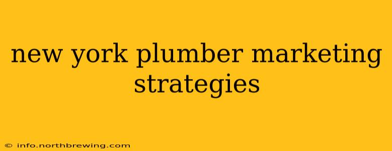 new york plumber marketing strategies