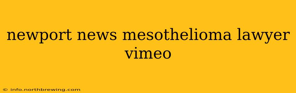 newport news mesothelioma lawyer vimeo