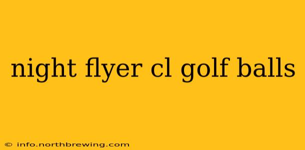 night flyer cl golf balls