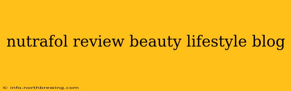 nutrafol review beauty lifestyle blog