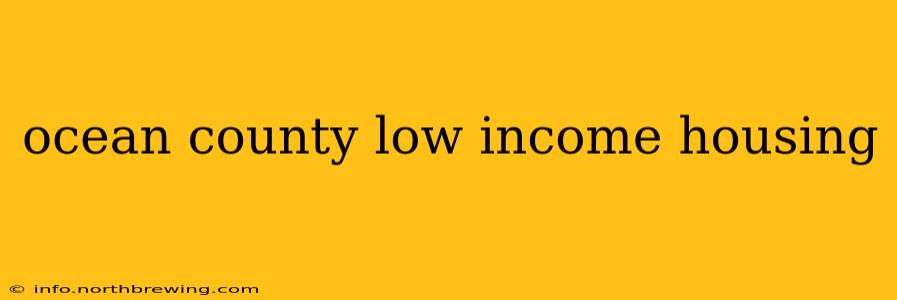 ocean county low income housing