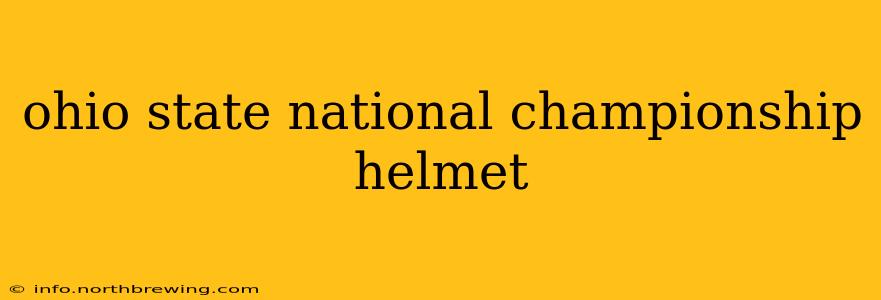 ohio state national championship helmet