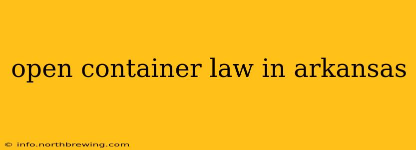 open container law in arkansas