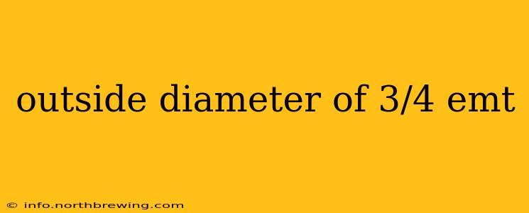outside diameter of 3/4 emt