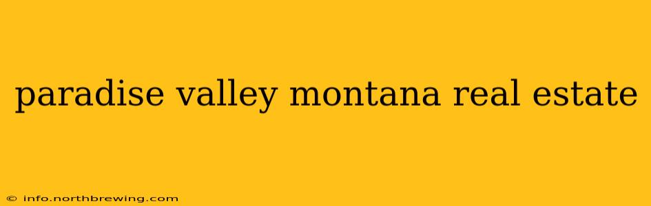 paradise valley montana real estate