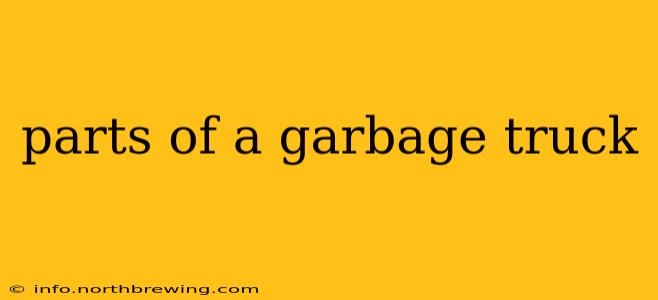 parts of a garbage truck