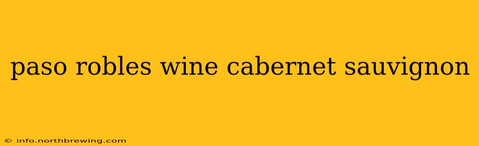 paso robles wine cabernet sauvignon