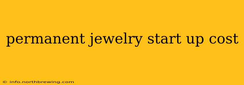 permanent jewelry start up cost