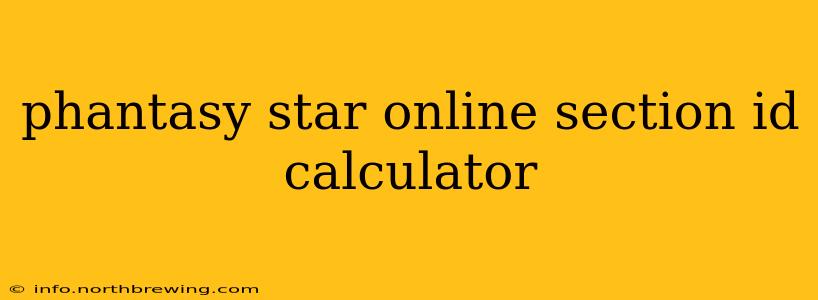 phantasy star online section id calculator