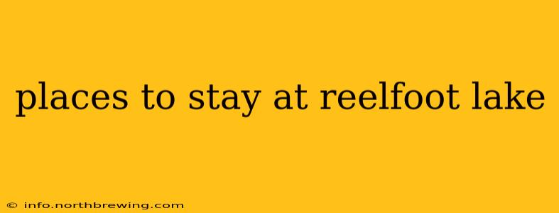 places to stay at reelfoot lake