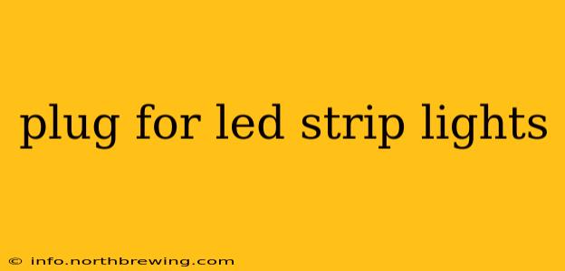 plug for led strip lights