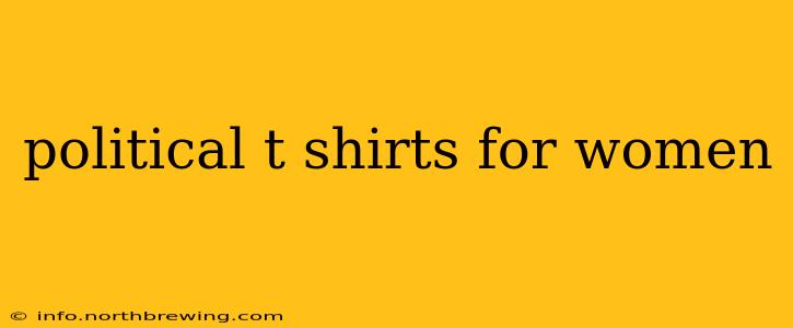 political t shirts for women