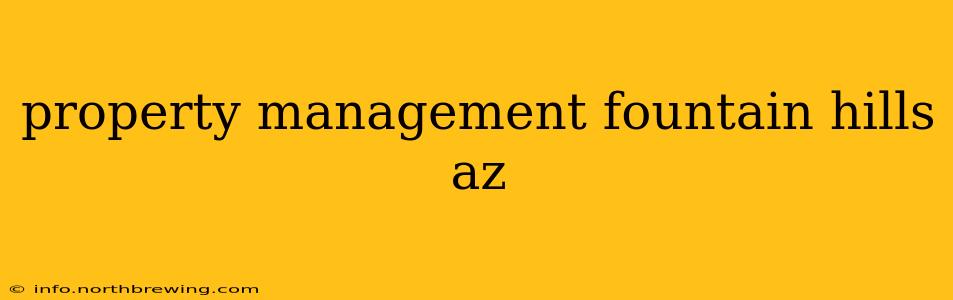 property management fountain hills az