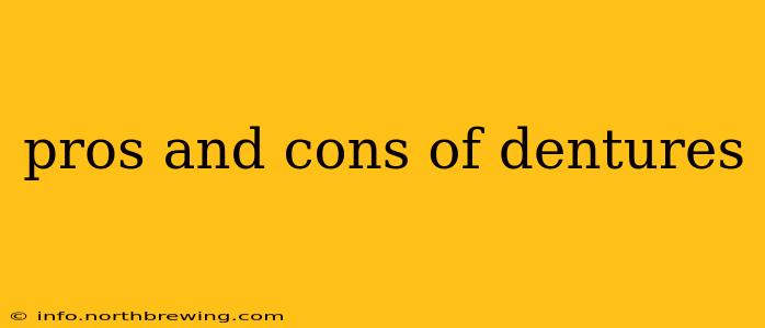 pros and cons of dentures