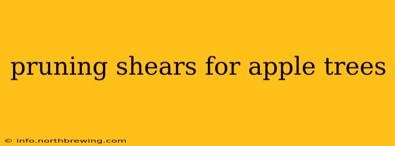 pruning shears for apple trees