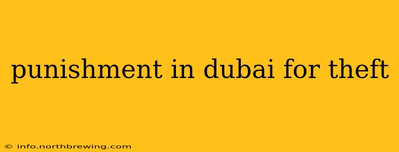 punishment in dubai for theft