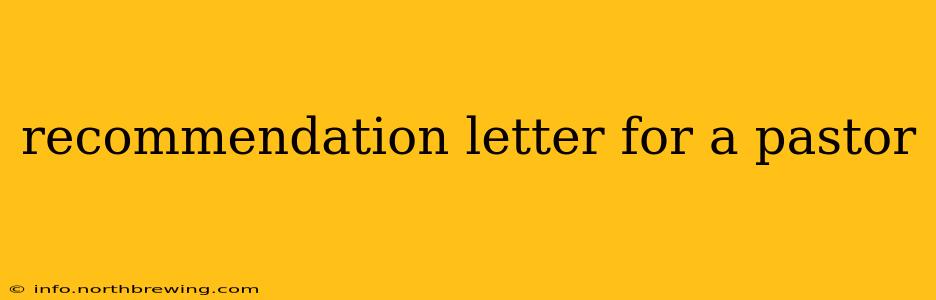 recommendation letter for a pastor