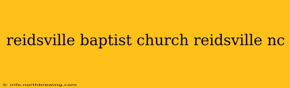 reidsville baptist church reidsville nc