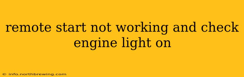 remote start not working and check engine light on