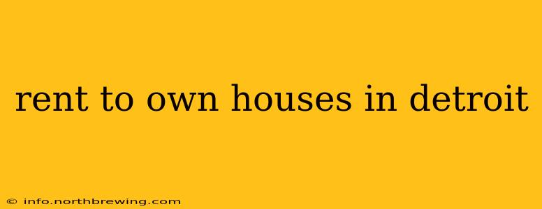 rent to own houses in detroit