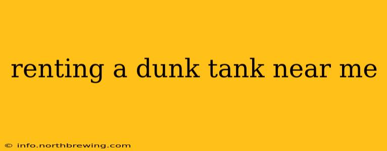 renting a dunk tank near me