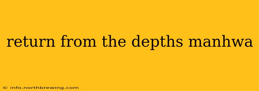 return from the depths manhwa