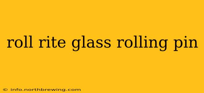 roll rite glass rolling pin