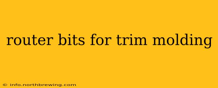 router bits for trim molding