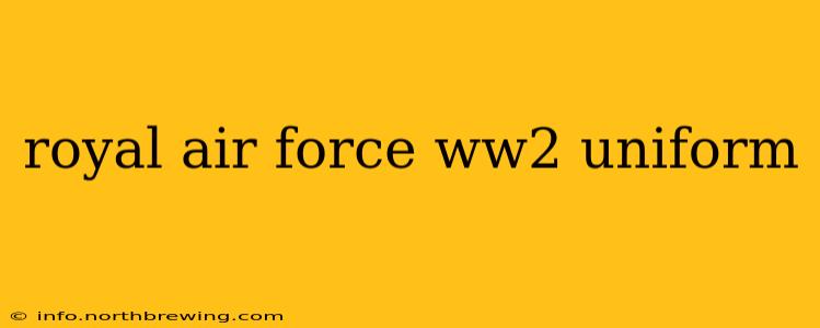 royal air force ww2 uniform
