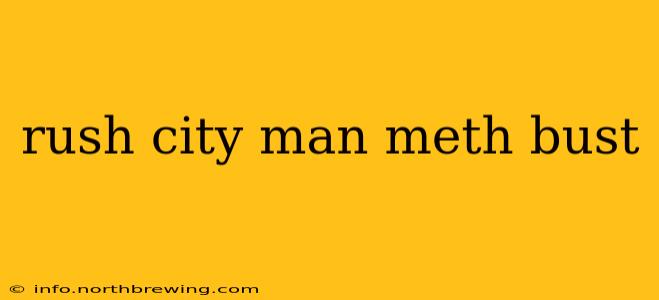rush city man meth bust