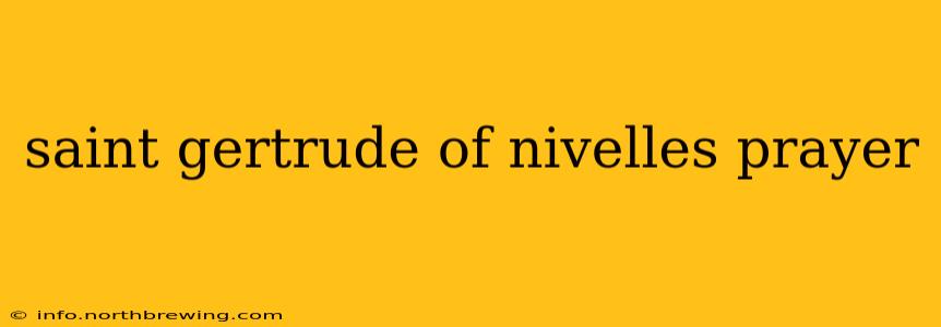 saint gertrude of nivelles prayer