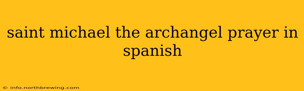 saint michael the archangel prayer in spanish