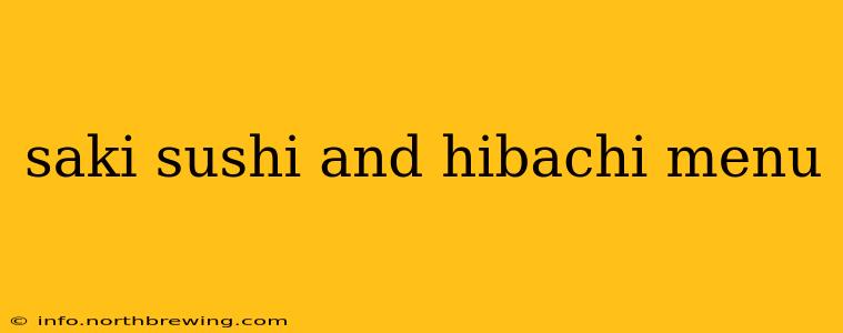 saki sushi and hibachi menu