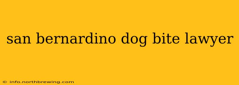 san bernardino dog bite lawyer