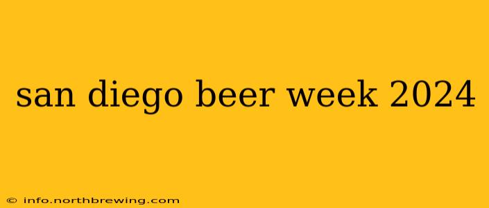 san diego beer week 2024