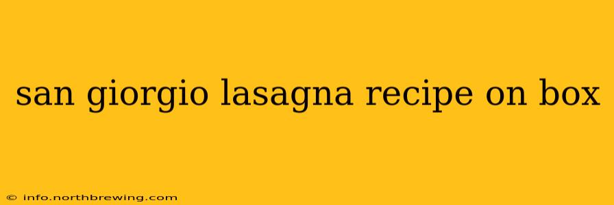 san giorgio lasagna recipe on box