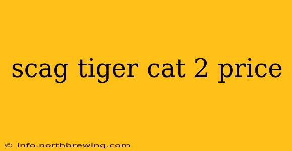 scag tiger cat 2 price
