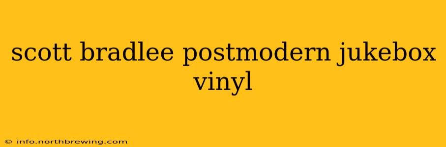 scott bradlee postmodern jukebox vinyl