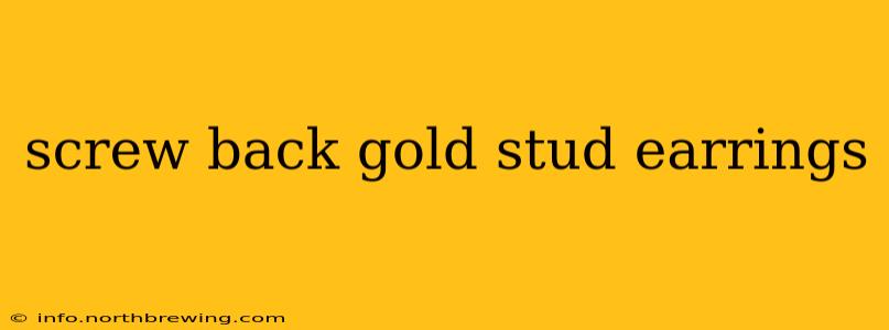 screw back gold stud earrings